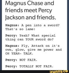 Yes, Magnus' sword can talk. That is so not fair! Percy's sword is just a pen, that can turn into a sword. Not awesome at all. xD