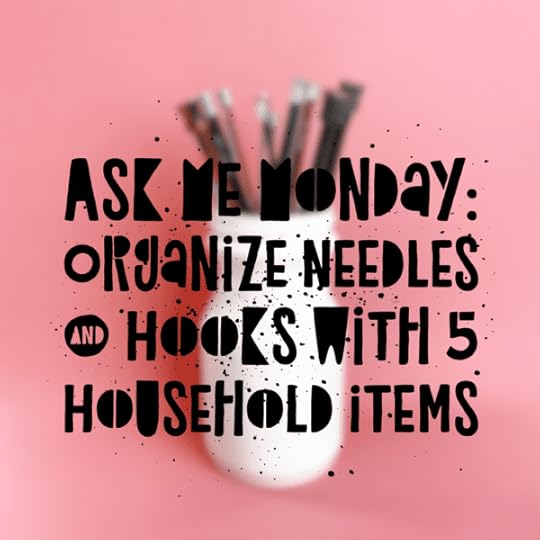 Organize Knitting Needles & Crochet Hooks with 5 Household Items