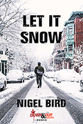 Let It Snow by Nigel Bird