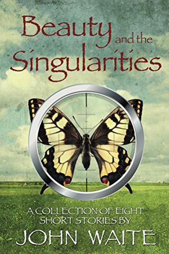 Beauty and the Singularities by [Waite, John]