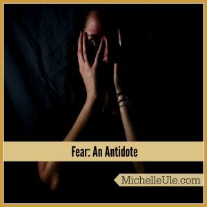 fear, antidote to fear, frightened woman