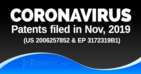 CoronaVirus Patents filed before the outbreak. Someone knew about it beforehand, and are making money from it. Do you believe what you hear? Stay informed!