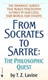 From Socrates to Sartre: The Philosophic Quest