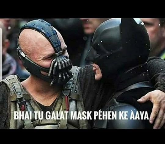Image may contain: one or more people, possible text that says 'B BHAI TU GALAT MASK PÉHEN KE AAYA'