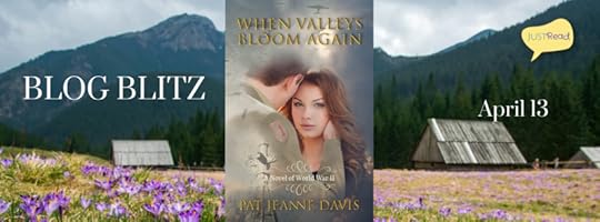 When Valleys Bloom Again JustRead Blog Blitz