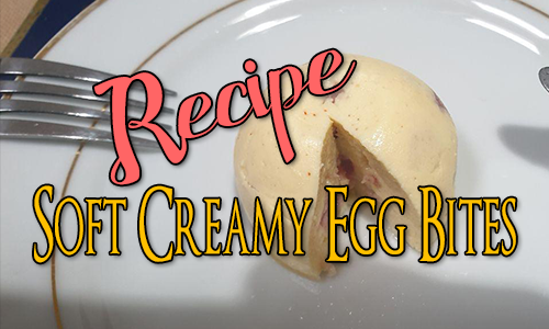 Recipe: Soft Creamy Egg Bites