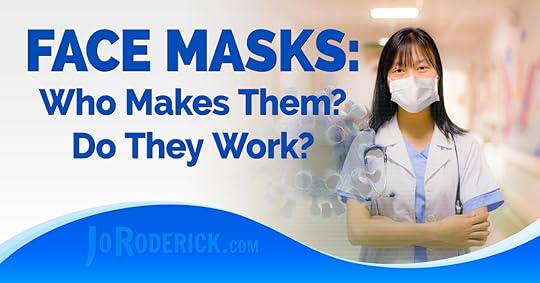 Are you wondering if Face Masks work or not? Who makes Face Masks? How are they connected financially? Is there collusion in Medicine? Decide for yourself!