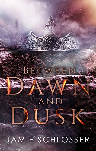 Between Dawn and Dusk: A Prequel by [Jamie Schlosser]