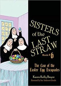 Sisters of the Last Straw The Case of the Easter Egg Escapades