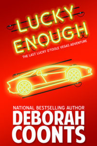 Lucky Enough by Deborah Coonts
