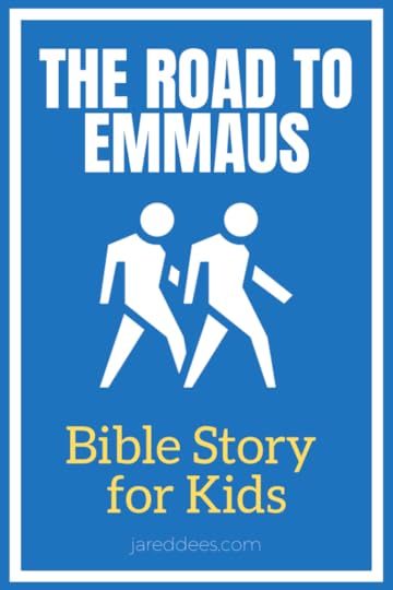 Road to Emmaus Bible Story for Kids