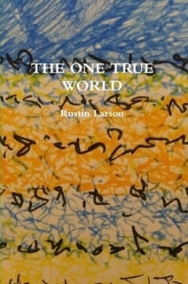 THE ONE TRUE WORLD
