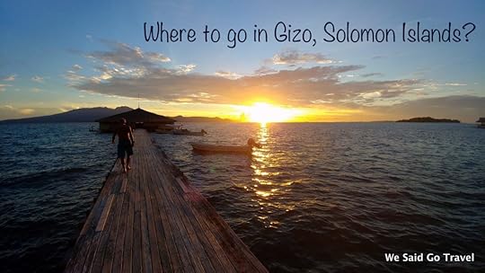 Where to Go in Gizo, Solomon Islands?