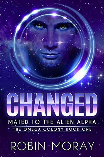 Cover for Changed by Robin Moray shows a starry sky and the head of a man in a shining circle
