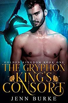 Cover for The Gryphon King's Consort by Jenn Burke features a bare-chested man in front of a blue backdrop with a silhouetted gryphon flying