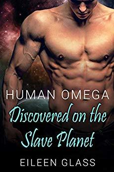 Cover for Human Omega Discovered on the Slave Planet by Eileen Glass shows a bare chested man in front of a space backdrop