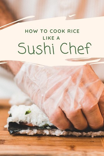 How to Cook Rice Like a Sushi Chef. From Stuff Every Sushi Lover Should Know