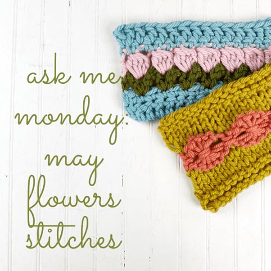 May Flowers Stitches on Ask Me Monday with Vickie Howell