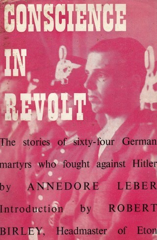 Conscience in Revolt: Sophie Scholl on Suffering, Strength, and the Deepest Wellspring of Courage