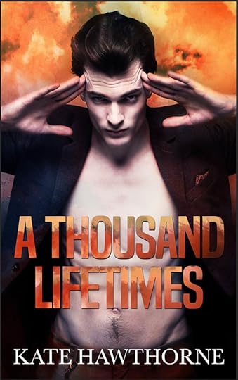 A Thousand Lifetimes - Kate Hawthorne
