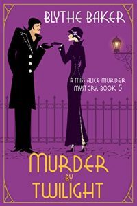 Murder by Twilight by Blythe Baker