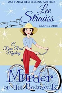 Murder on the Boardwalk by Lee Strauss