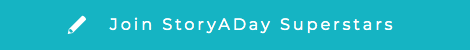 Join The StoryADay Superstars