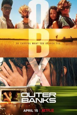 Outer Banks (2020). Nueva Serie de Estreno en Netflix