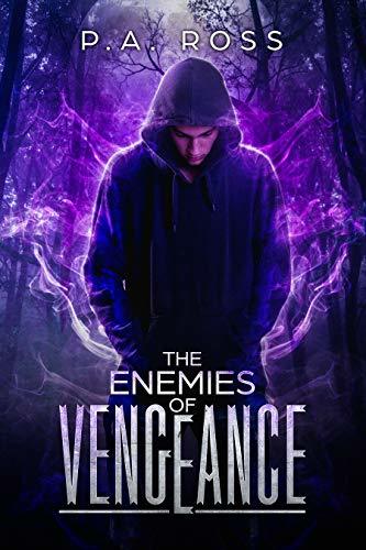 The Enemies of Vengeance: Vampire Formula Series Book 3 by [P.A. Ross]