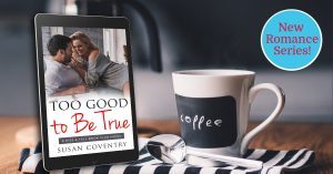 Too Good to Be True Susan Coventry