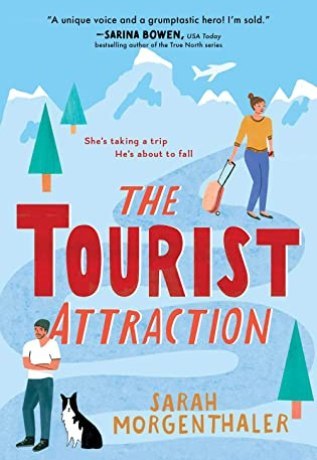 The Tourist Attraction, by Sarah Morgenthaler -Is this the cutest romance? Yes it is