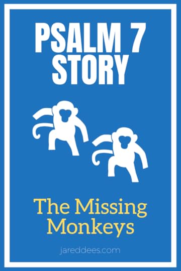 Psalm 7 Story 
