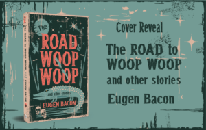 Road to Woop Woop, Meerkat Press