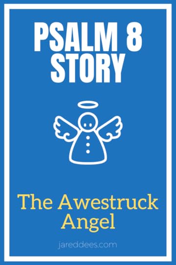 Psalm 8 Story