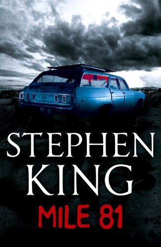 Mile 81: A Stephen King eBook Original Short Story featuring an ...