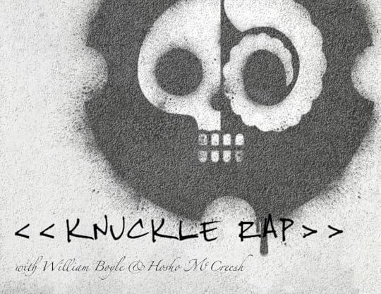 Knuckle Rap w William Boyle and Hosh.png