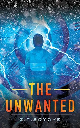 The Unwanted by [Z.T. Soyoye, Elite Authors]