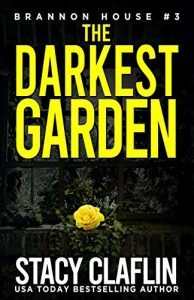 The Darkest Garden by Stacy Claflin