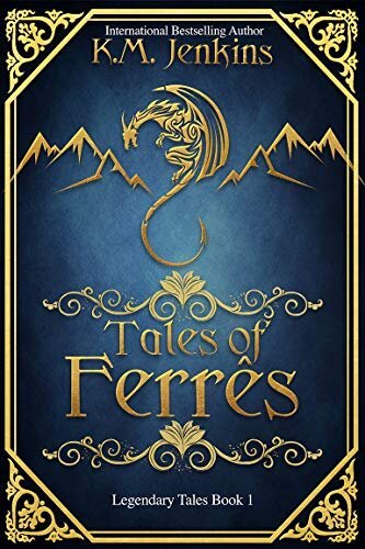 K.M. Jenkins’ new book, Tales of Ferres !