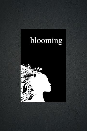 BLOOMING - An Empowering Poetry Book For Women by Alexandra Vasiliu