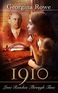 1910: Love Reaches Through Time by Georgina Rowe