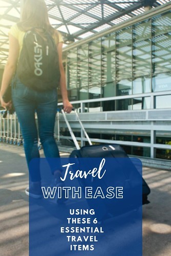 Travel With Ease Using These 6 Essential Travel Items