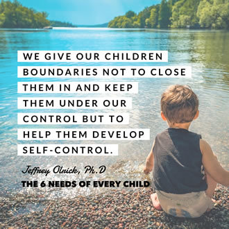 meme of a child at the edge of a lake that says We give our children boundaries not to close them in and keep them under our control but to help them develop self-control.