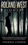 Roland West, Loner