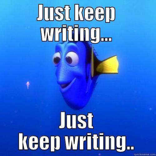 Dory_Just Keep Writing