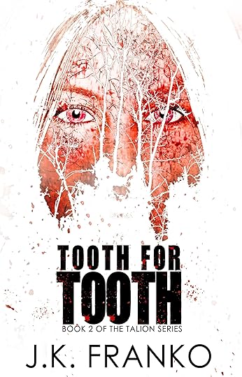 Tooth for Tooth by JK Franko