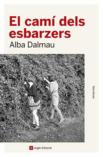 El camí dels esbarzers (Catalan Edition) eBook: Dalmau, Alba ...