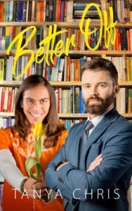 Cover for Better Off by Tanya Chris shows a man and a suit and a man with long hair holding a flower in front of a bookshelf