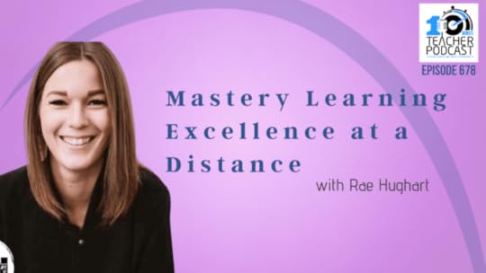 Mastery Learning Excellence at a Distance