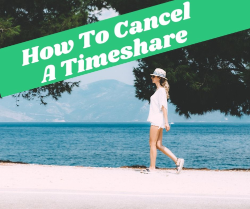 How To Cancel A Timeshare